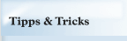 Tipps & Tricks